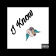 I Know feat teg Single
