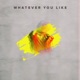 Whatever You Like Single
