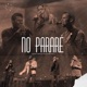 No Pararé feat Oasis Ministry Live Live EP