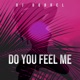 Do You Feel Me Single
