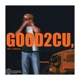 GOOD TO SEE YOU Vol 1 DELUXE