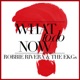 What To Do Now Remixes