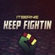 Keep Fightin Single