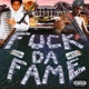 F k Da Fame feat Imsinatra Chuckee Single