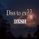 Diss To Ex Single