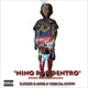 NINO POR DENTRO feat NOIR WON DA WIZRD Single