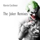 The Joker Remixes