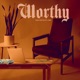 Worthy Single