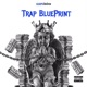 Trap BluePrint EP