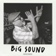 Big Sound Single