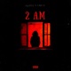 2 A M feat K8B7A Single