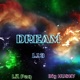 Dream feat Lil Paq Big Husky Single