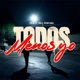 Todos Menos Yo feat Bull Montana Single