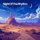Night Of The Rhythm feat Mouzonlofi Single