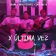 Por Última Vez Acústico Single