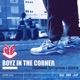 BOYZ IN THE CORNER Single