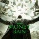 Money Rain Single