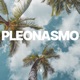 Pleonasmo Single