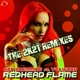 Redhead Flame The 2K21 Remixes feat Veligura