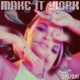Make It Work Single