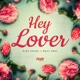 Hey Lover feat Macy Gray Single