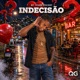 Indecisa o Single