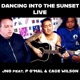 DANCING INTO THE SUNSET feat P O Mal Cage Wilson Live Single