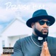 Praise Him Single