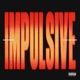 IMPULSIVE feat Soda Supreme Single