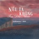 Nếu Ta Không Tìm Đến Nhau feat Umii Single