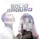 Solid Ground feat Spice Single