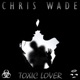 Toxic Lover Single