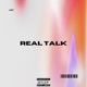 Real Talk Single