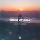Wake Up Call feat Behnke Single