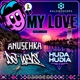 My Love Huda Hudia Remix Single
