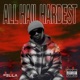 All Hail Hardest