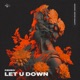 Let U Down Single