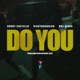 Do You feat Durdy Costello Ricky Hoodrich Doe Hicks Single