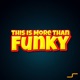 This Is More Than Funky Single