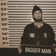 Bigger Man feat Nyiam Single