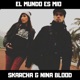El Mundo Es Mío feat DJ Keal Single