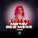 Mrtav bez mene Single