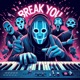 Break You Single