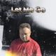 Let Me Go feat Pace N Single