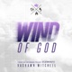 Wind of God feat Taelia Robinson Single