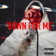 Down For Me Single
