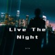 Live The Night Live Single