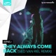 They Always Come Back Sied Van Riel Remix Single