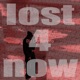 lost4now EP