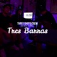 Tres Barras feat Toxic Single